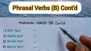 Phrasal Verbs (Letter B) Cont'd