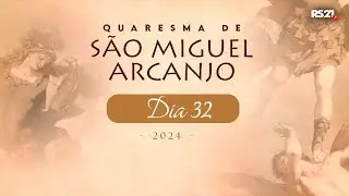 Quaresma de São Miguel | 33° Dia | Rede Século 21