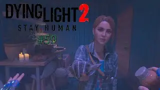 Dying Light 2: Stay Human #59. Вдова