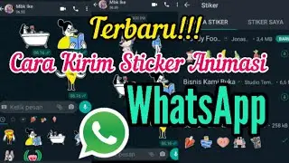 Terbaru!Cara Kirim Sticker Animasi Whatsapp 2020