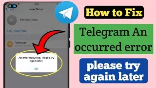 How to fix an error occurred in Telegram. Please try again later | Telegram login error