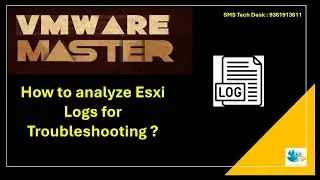 VMware Training | How to analyze Esxi Logs for Troubleshooting | VMware Tutorial