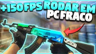 COMO RODAR CSGO EM PC FRACO ( Como aumentar muito o FPS do CSGO )