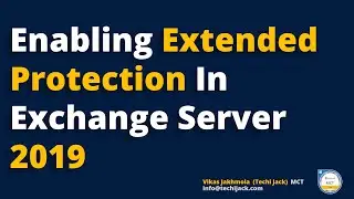 Enable Extended Protection On Exchange 2019 | Secure Your Exchange  2019