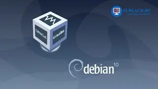 Установка Debian 10 на виртуальную машину (VirtualBox).