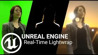 Unreal Engine Composure - Realtime Lightwrap Compositing for Virtual Production (8 minutes)