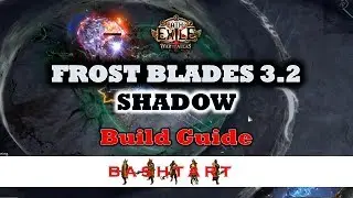 Frost Blades 3.2 * Shadow / Trickster Build Guide * Path of Exile * All content!