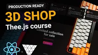 Full Three.js Course For Beginners - Shop With 3D Products Preview | Next.js React TailwindCSS