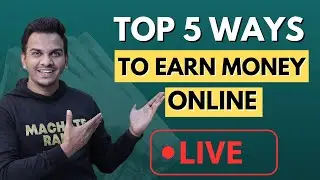 Top 5 Ways to Earn Money Online in 2024 | Satish K Videos