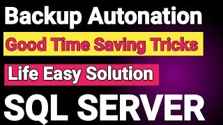 Backup Maintenance Task || SQL Server Backup || SQL Server Backup Automation || SQL Server