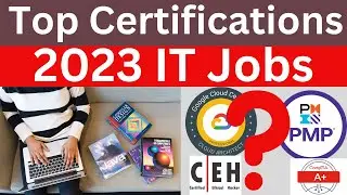 Top 10 IT Certifications 2023 | What are best IT Certifications 2023 | Highest Paying Certifications