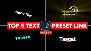 Top 5+ 🔥Alight Motion Text Animation Presets ||AlightMotion Preset Download Free 100+ text Presets||