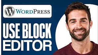 How To Use WordPress Block Editor 2024 [MADE EASY]