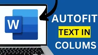 How to Automatically Adjust Table Columns to Fit Text in Word