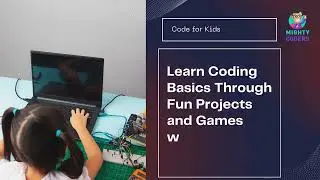 Learn Coding Basics Through Fun Projects and Games with Mighty Coders#technology #YouTubeKids