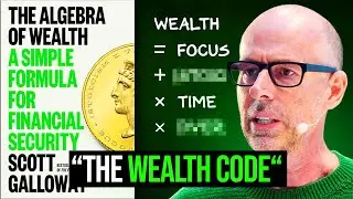 The Algebra of Wealth Summary (Scott Galloway): 💰 = Focus + (Stoicism x Time x Diversification) 📈