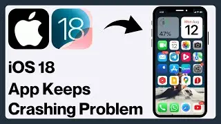 How to Fix App Crashing on iOS 18 !