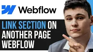 HOW TO LINK TO A SECTION ON ANOTHER PAGE WEBFLOW 2024! (FULL GUIDE)