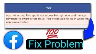 Fix App not active: This app is not accessible right now and the app developer Facebook & Other App