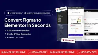 UiChemy - Figma to Elementor Convertor Black Friday Sale 2023 LIVE - SAVE FLAT $400