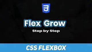 Flex Grow | Flexbox Bangla Tutorial | Basic to Advance