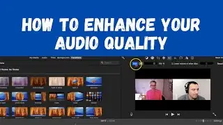 How To Enhance Your Audio Quality And Reduce Your Background Noise In iMovie