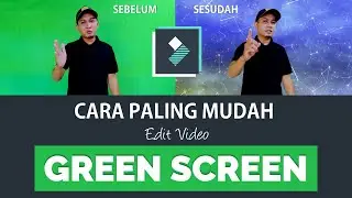 Cara Edit Video Green Screen Menggunakan Filmora 9 - Tutorial #3