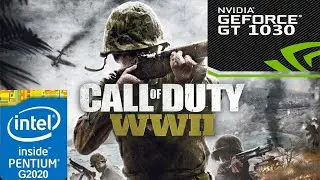 Call of Duty World War 2 | Intel Pentium G 2020 CPU & GT 1030 + 6 GB RAM