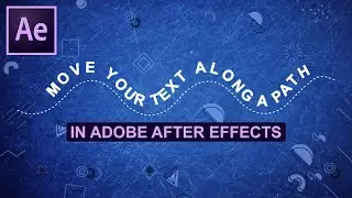 Animate Text on a Path in Adobe After Effects | After Effects Tutorial