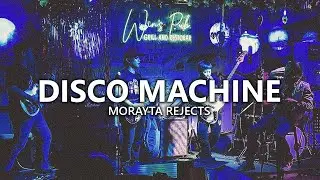 Morayta Rejects – Disco Machine @ Win's Pub 2/17/24