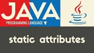 Static Class Attributes | Java | Tutorial 32