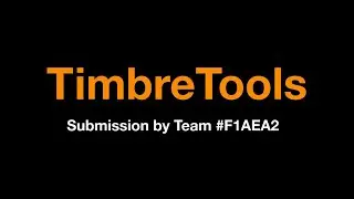 TimbreTools Submission by Team #F1AEA2