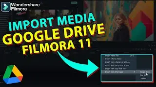 FILMORA 11.6 | NEW FEATURE | IMPORT MEDIA FROM GOOGLE DRIVE IN FILMORA | EDITING TIPS WITH FILMORA