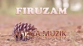 AHISKA MÜZIK - FIRUZAM 2019 Ахыска - ФИРУЗА