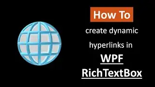 How to create dynamic hyperlinks in WPF RichTextBox | C# and WPF