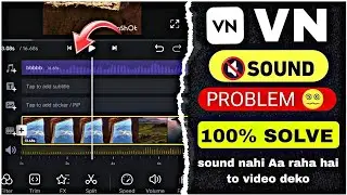 vn app me sound nahi Aa raha hai problem kese solve kare 100% || vn app volume problem solution