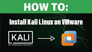 How To: Install Kali Linux on VMware Workstation