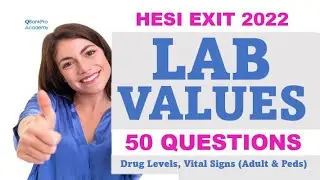 HESI Exit Exam 2021 - Practice Questions, HESI RN, HESI PN Review, Labs, Drug Levels, Vitals