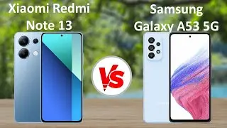 Xiaomi Redmi Note 13 5G vs Samsung Galaxy A53 5G