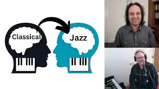 Classical pianists learning jazz - struggles & mindset shifts