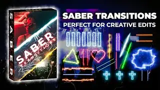 20 SABER TRANSITIONS - For Music Videos, Creative Edits & More!