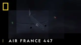 Air France 447 I Lentoturmatutkinta I National Geographic Suomi