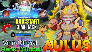 SAVAGE! Aulus Comeback from a Bad Start - Top 1 Global Aulus by Vinn-Official - Mobile Legends