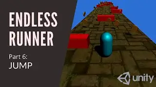 3D ENDLESS RUNNER IN UNITY - JUMP (Pt 6)