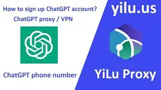 ChatGPT Sign UP | ChatGPT Proxy VPN Network | ChatGPT Phone Number - yilu.us