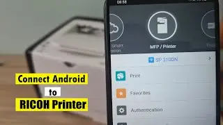 How to Add RICOH Printer To Android Phone