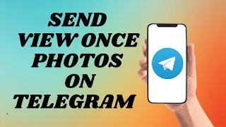 How To Send View Once Photos and Videos On Telegram | Easy way!