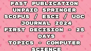 Fast Publication unpaid scopus / Esci /Annexure / ugc Journal | Fast publication 2024 journal