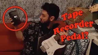 Tape Recorder as Guitar Pedal? :: Crazy fuzz and distortion!