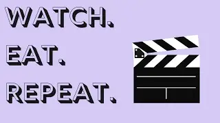Watch. Eat. Repeat. with Chris & Hugo